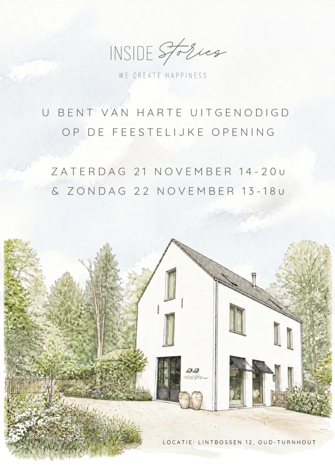 U bent van harte uitgenodigd op de feestelijke opening van Inside Stories: zaterdag 21 november 14-20u en zondag 22 november 13-18u. Locatie: Lintbossen 12, Oud-Turnhout.